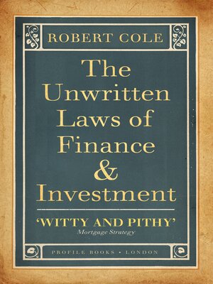 cover image of The Unwritten Laws of Finance and Investment